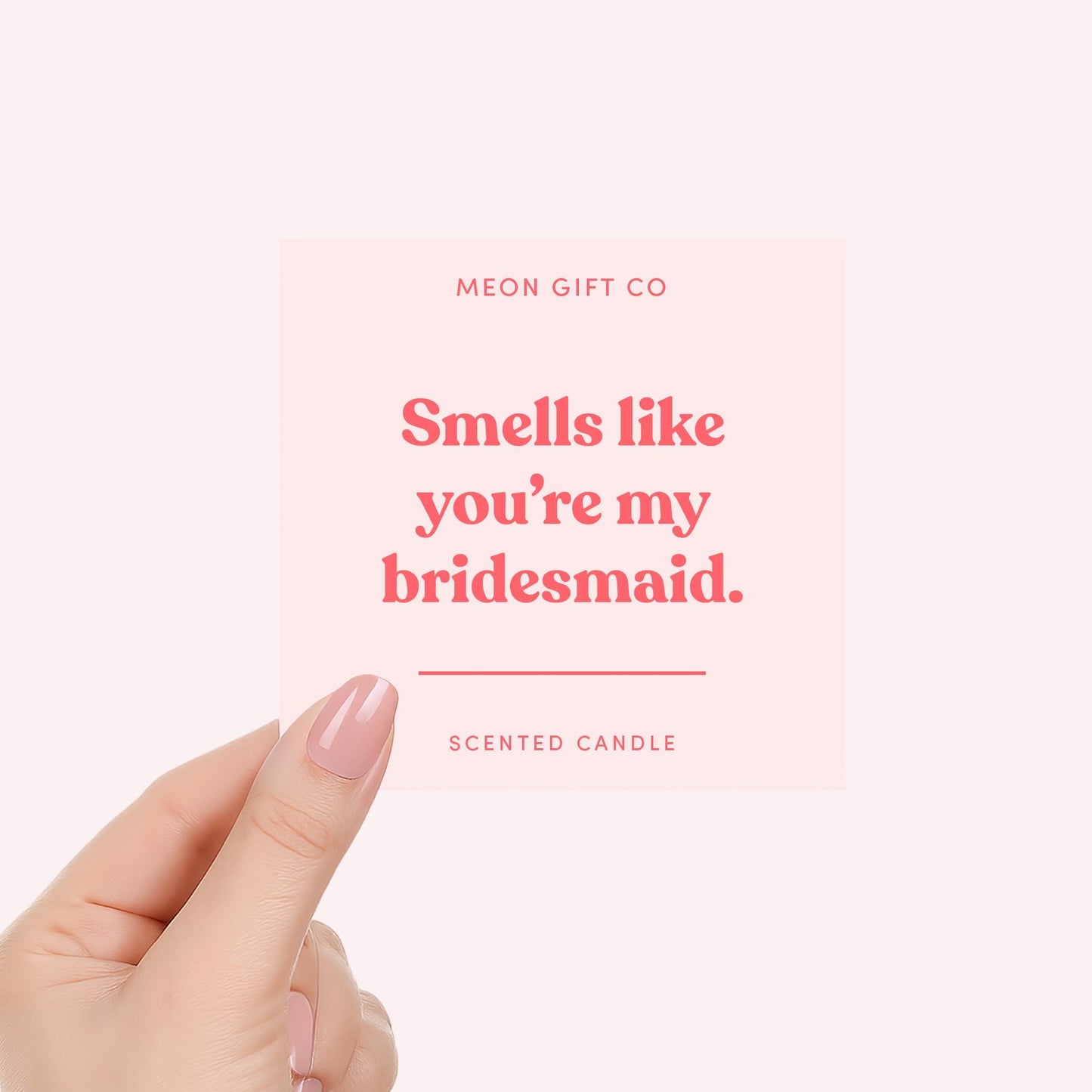 Smells Like You're a Bridesmaid Candle