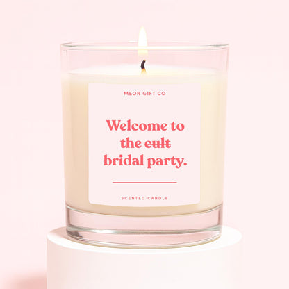 Welcome To My Cult Bridal Party Candle