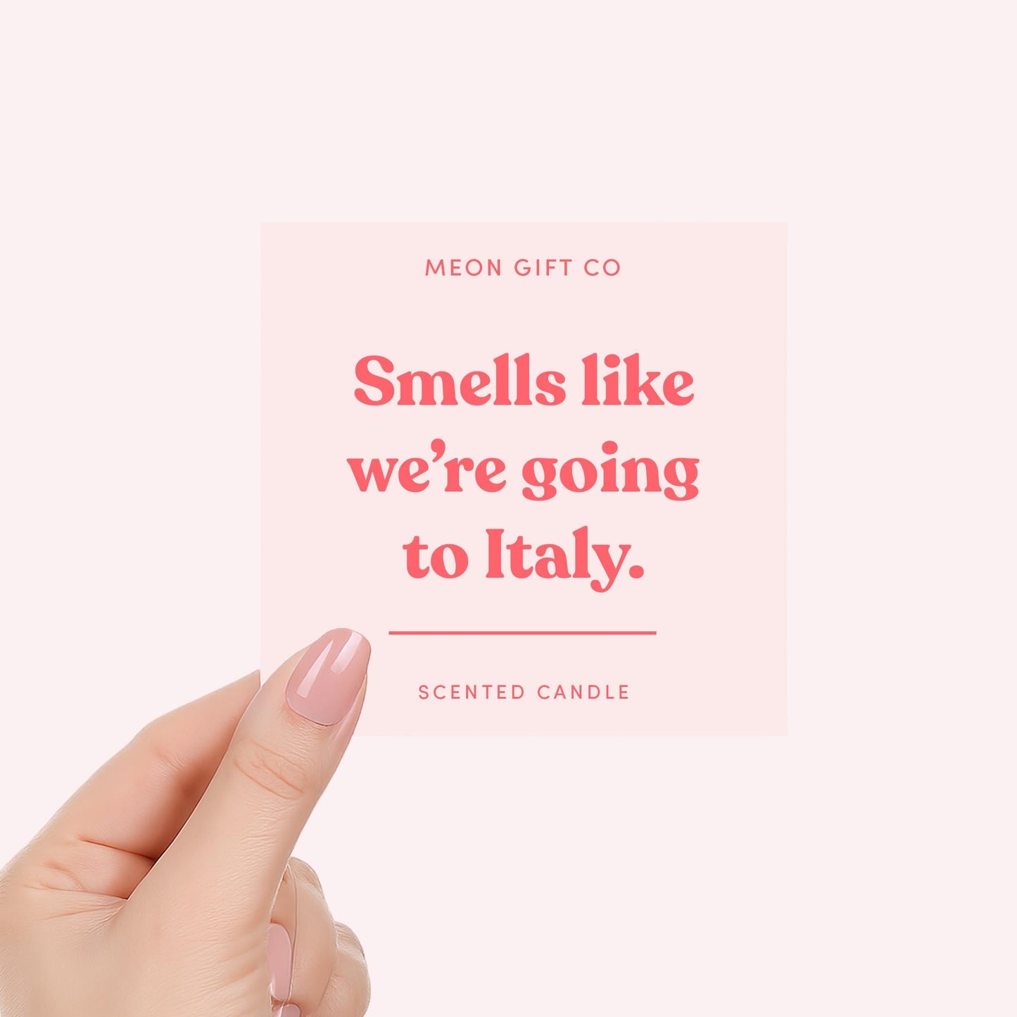 Smells Like We're Going To Italy Candle