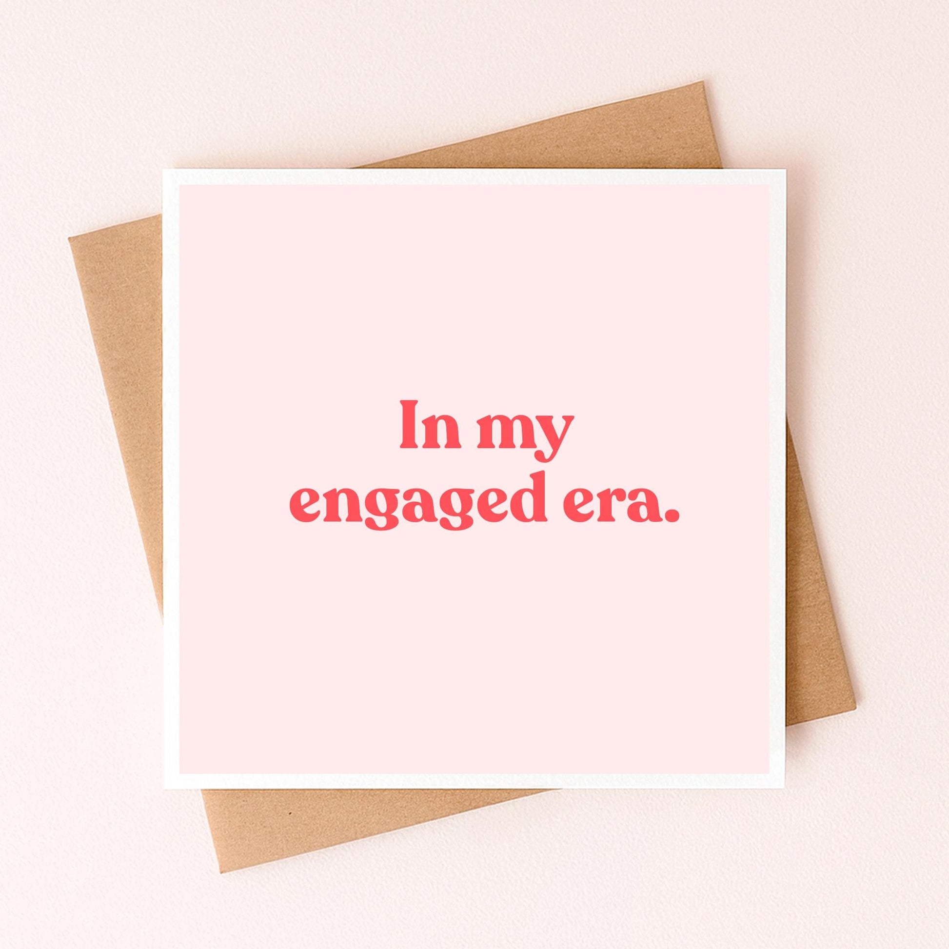 Greeting card front: “In my engaged era.” text in red
