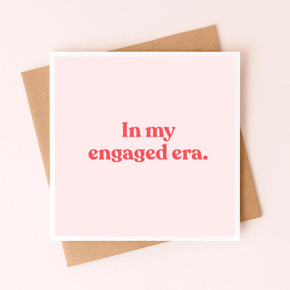 Greeting card front: “In my engaged era.” text in red
